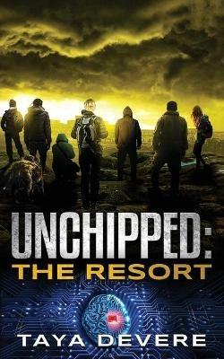 Unchipped The Resort - Taya Devere - cover