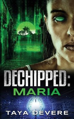 Dechipped Maria - Taya Devere - cover