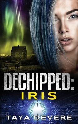 Dechipped Iris - Taya Devere - cover