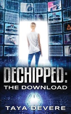 Dechipped The Download - Taya Devere - cover