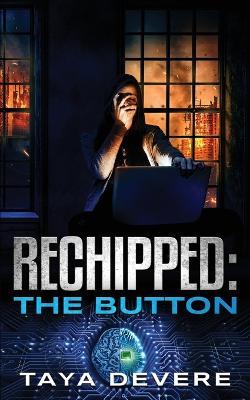 Rechipped The Button - Taya Devere - cover