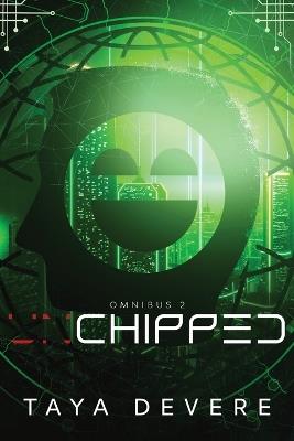 Chipped: Omnibus Two - Taya Devere - cover