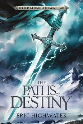 The Paths of Destiny - Eric Highwater - cover