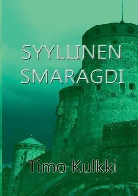 Syyllinen Smaragdi - Timo Kulkki - cover