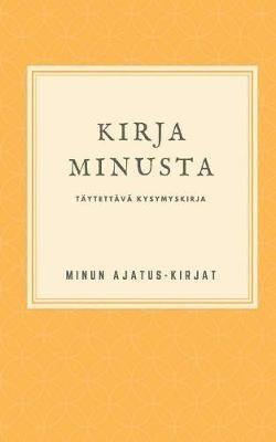 Kirja Minusta: Täytettävä kysymyskirja - cover