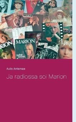 Ja radiossa soi Marion - Aulis Antamaa - cover