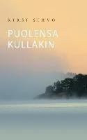 Libro in inglese Puolensa kullakin  - Kirsi Sihvo