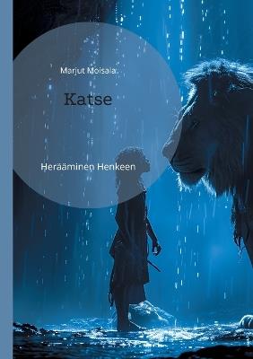 Katse: Herääminen Henkeen - Marjut Moisala - cover