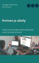 Ihminen ja säteily: Tietoa ionisoimattomasta säteilystä ja sen terveyshaitoista