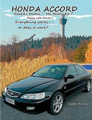Honda Accord: Kaikki toimii - vai toimiiko? - Seppo Brand - cover
