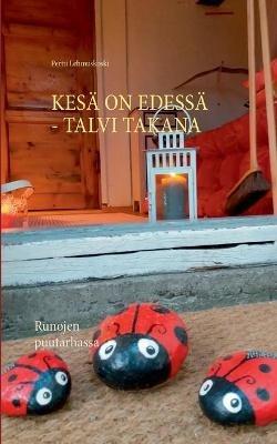 Kesä on edessä - talvi takana - Pertti Lehmuskoski - cover