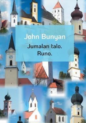 Jumalan talo.: Runo. - John Bunyan - cover