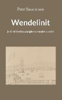 Wendelinit: ja Kristiinankaupungin suuruuden vuodet
