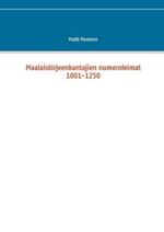 Maalaiskirjeenkantajien numeroleimat 1001-1250