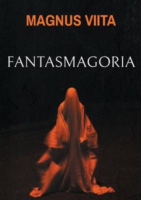 Fantasmagoria - Magnus Viita - cover