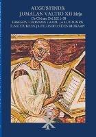 Libro in inglese Augustinus: Jumalan Valtio XII kirja De Civitate Dei XII 1-28: Ihmisen luonnon laatu ja luominen Ilmoituksen ja filosofioiden mukaan  - Aurelius Augustinus