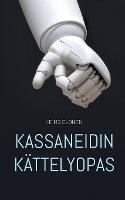 Kassaneidin Kättelyopas - Heimo Elonen - cover
