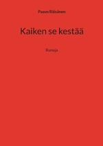Kaiken se kestää: Runoja