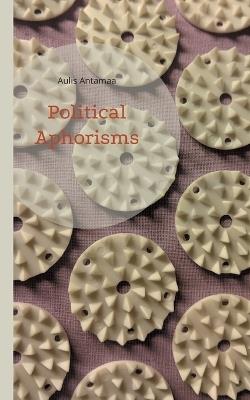 Political Aphorisms - Aulis Antamaa - cover