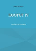 Kootut IV: Runoja ja kertomuksia