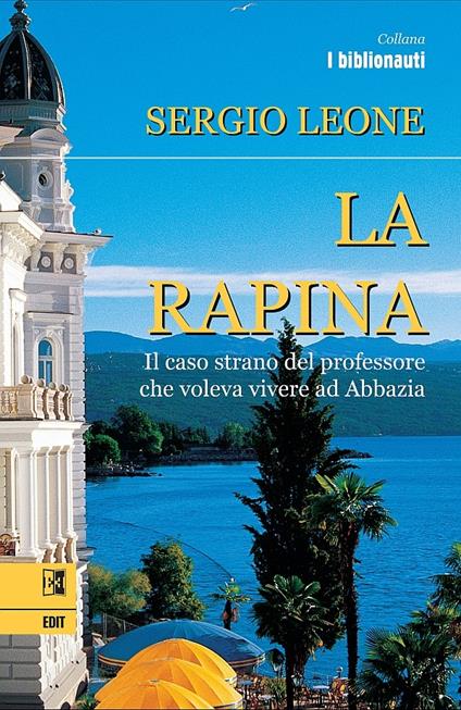 La rapina - Sergio Leone - ebook