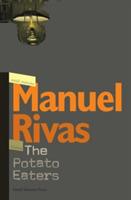 The Potato Eaters - Manuel Rivas - cover