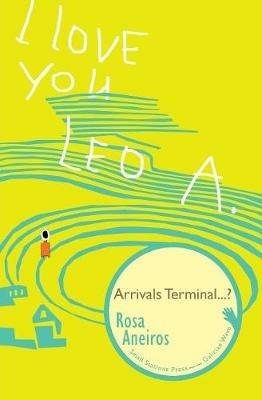 I Love You Leo A. Arrivals Terminal...? - Rosa Aneiros - cover