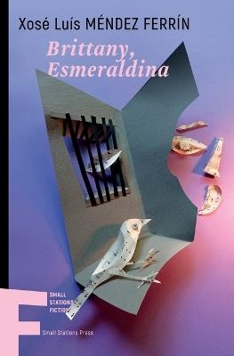 Brittany, Esmeraldina - Xosé Luís Méndez Ferrín - cover