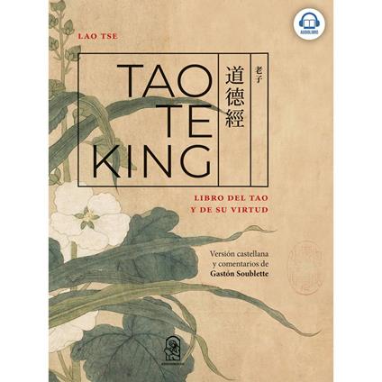 Tao Te King - Libro del Tao y de su Virtud