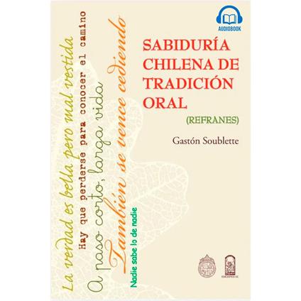 Sabiduría chilena de tradición oral - Refranes