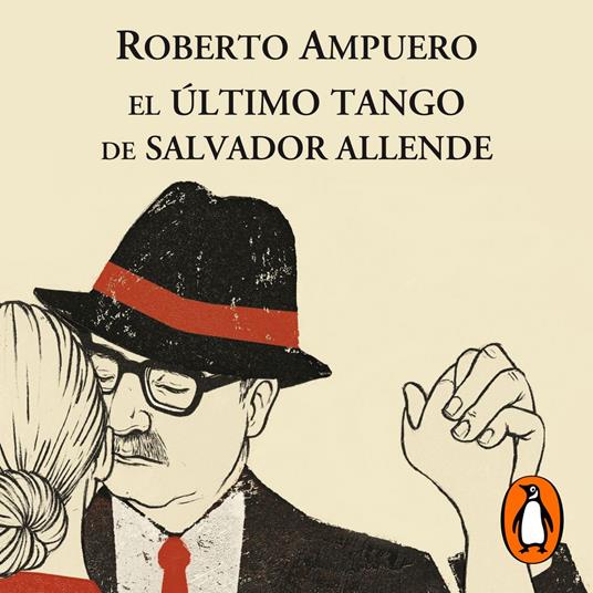 El último tango de Salvador Allende