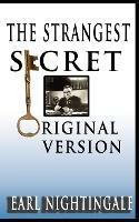 Earl Nightingale's The Strangest Secret - Earl Nightingale - cover