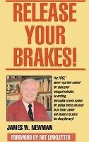 Release Your Brakes!