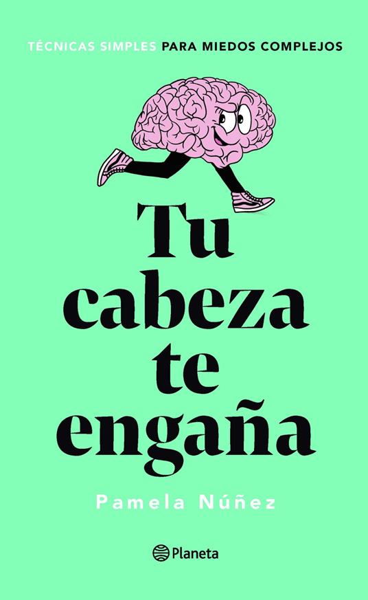 Tu cabeza te engaña