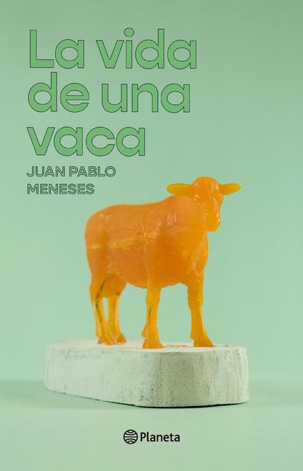 La vida de una vaca - Juan Pablo Meneses - ebook