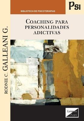 Coaching para personalidades adictivas - Galleani G - cover