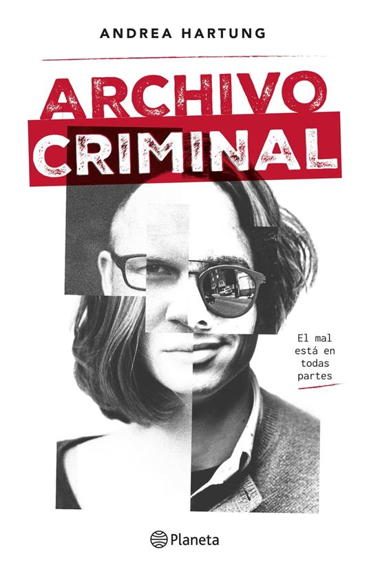 Archivo criminal - Andrea Hartung - ebook
