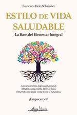 Estilo de vida saludable: La base del bienestar integral