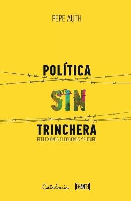 Política sin trinchera - Pepe Auth - cover