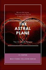 The Astral Plane: The Original Nester
