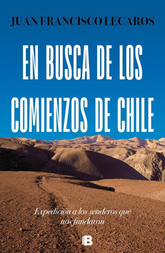 En busca de los comienzos de Chile