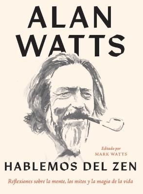 Hablemos del zen - Alan Watts - cover