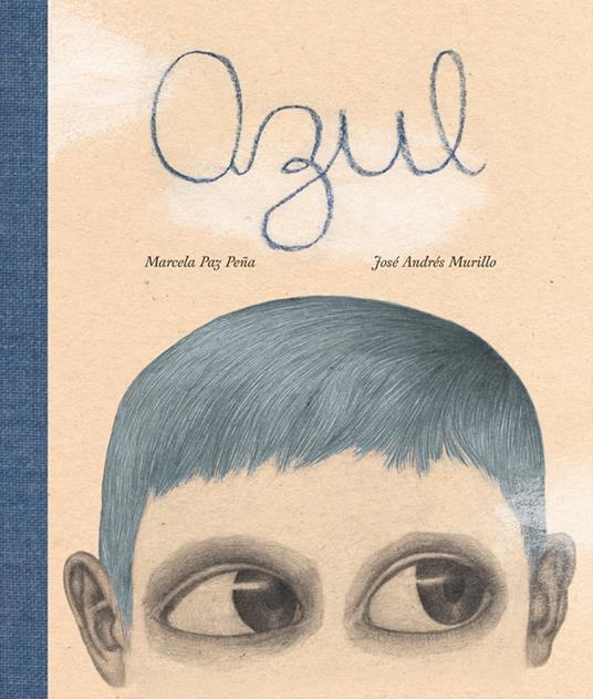 Azul - JOSE MURILLO,MARCELA PEÑA - ebook