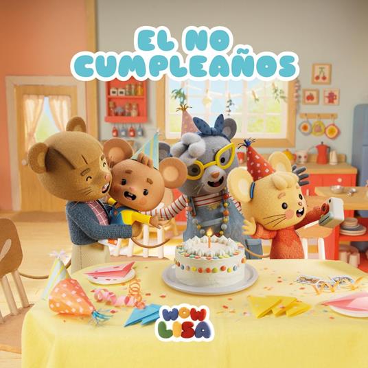 Wow Lisa 1: El no cumpleaños
