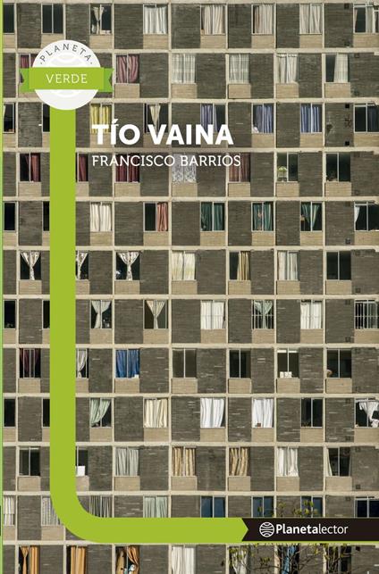 Tío Vaina - Planeta Lector - Francisco Barrios - ebook