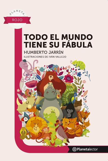 Todo el mundo tiene su fabula - Planeta Lector - Humberto Jarrín - ebook