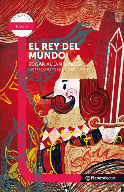 El rey del mundo - Edgar Allan García - ebook