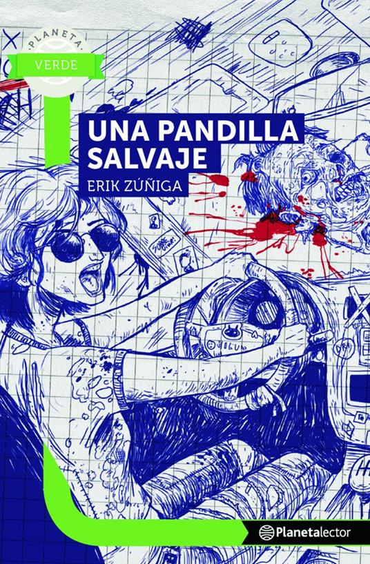 Una pandilla salvaje - Erik Zúñiga - ebook