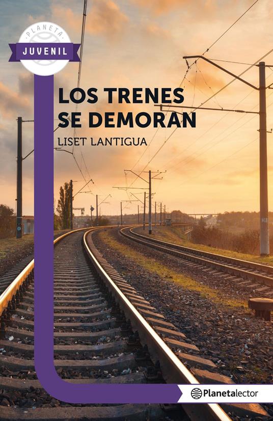 Los trenes se demoran - Liset Lantigua - ebook