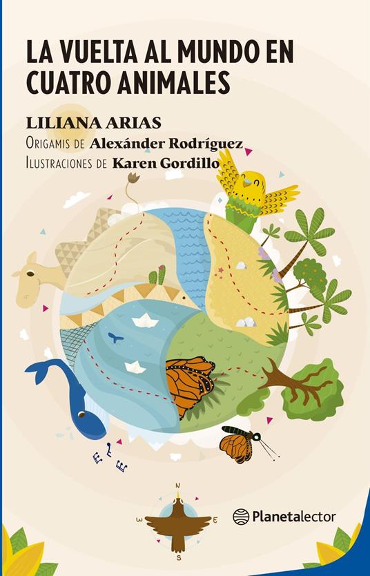 La vuelta al mundo en cuatro animales - Liliana Arias - ebook